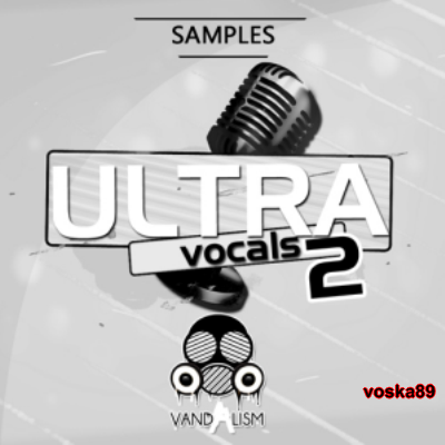 Vandalism Ultra Vocals 2 WAV-DISCOVER DISCOVER :15*6*2014