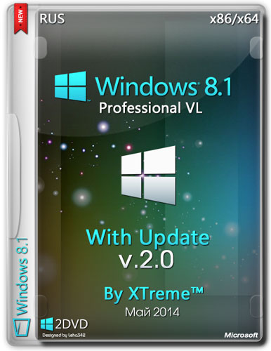 Windows® 8.1 Pro VL With Update x64/x32 XTreme™ v2.0 (05.05.2014/RUS)