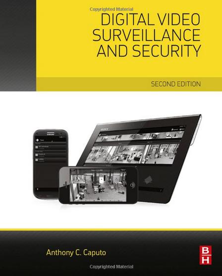 Digital Video Surveillance and Security, Second Edition