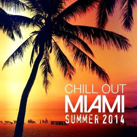 Chill Out Miami Summer (2014)