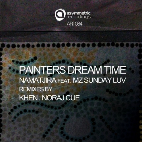 Namatjira feat. Mz Sunday Luv - Painters Dream Time (2014)