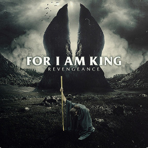 For I Am King - Revengeance (EP) (2014)