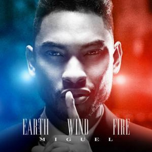 Miguel - Earth Wind & Fire (2014)