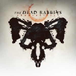 The Dead Rabbitts - Shapeshifter (Single) (2014)