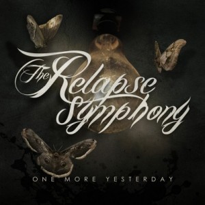 The Relapse Symphony - One More Yesterday (new track) (2014)