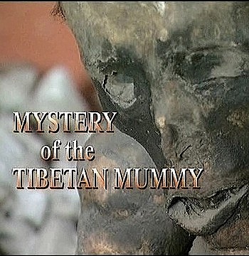Загадка тибетской мумии / Mystery of the Tibetan Mummy (2004) TVRip