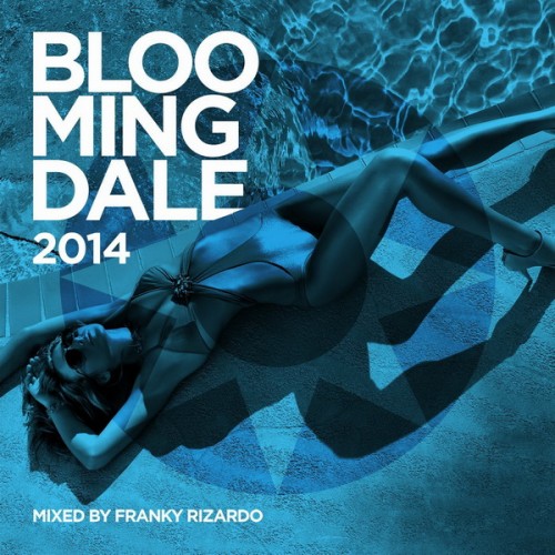 Bloomingdale 2014 (Mixed By Franky Rizardo) (2014)