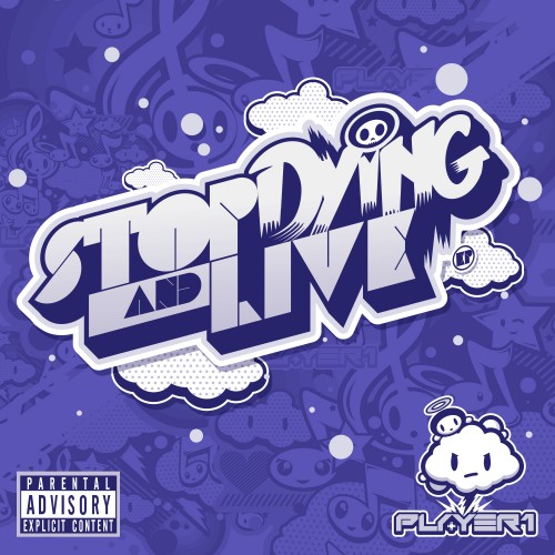 Player 1 - Stop Dying and Live EP (2014)
