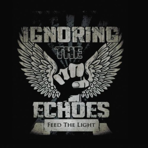 Ignoring The Echoes - Feed The Light [EP] (2014)