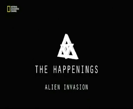  .   / The Happenings. Alien Invasion (2013) DVB