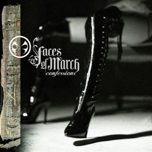 Faces Of March - Confessions (2008)