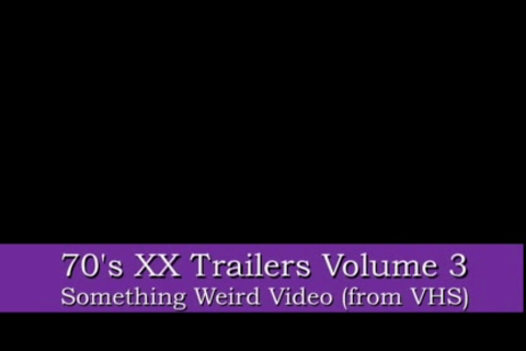Bucky's '70s Triple XXX Movie House Trailers Vol. 3 /    70-80  (Something Weird Video) [1970 ., Classic, Feature, Compilations, VHSRip]