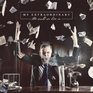 My Extraordinary - The World We Live In [EP] (2014)
