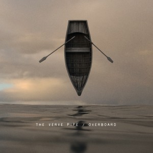 The Verve Pipe - Overboard (2014)