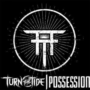 Turn the Tide - Possession (Single) (2014)