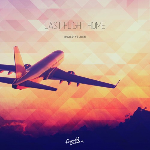 Roald Velden - Last Flight Home (2014)
