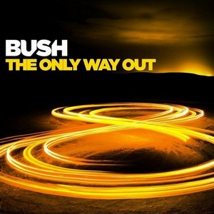 Bush - The Only Way Out [Single] (2014)
