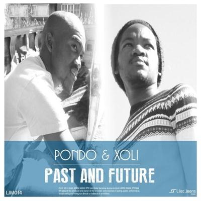 Pondo, Xoli & Lilac Jeans - Past & Future (2014)