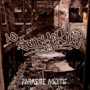 La Soucherie - Parasite Auditif (2012)