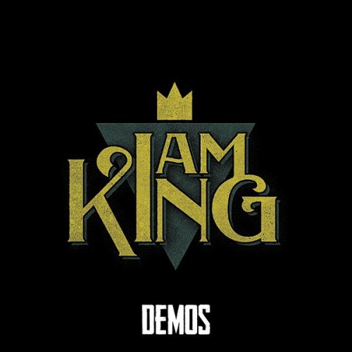 I Am King - Try Hard [Demo Version] (New Track) (2014)