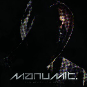Manumit - F**K Genres, Love Music (EP) (2013)