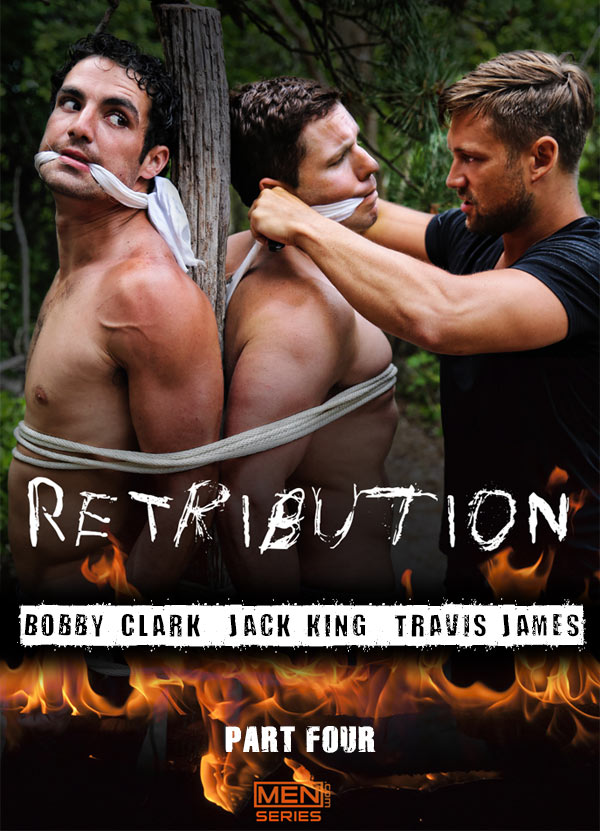 MEN - Bobby Clark, Jack King and Travis James - Retribution Part 4