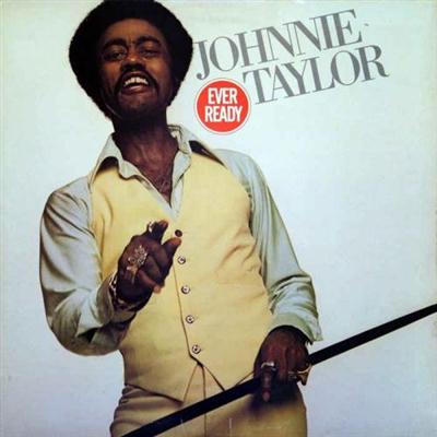 Johnnie Taylor - Ever Ready (1978)