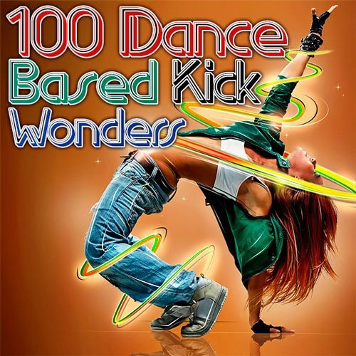 Dance Based Kick Wonders (2014)