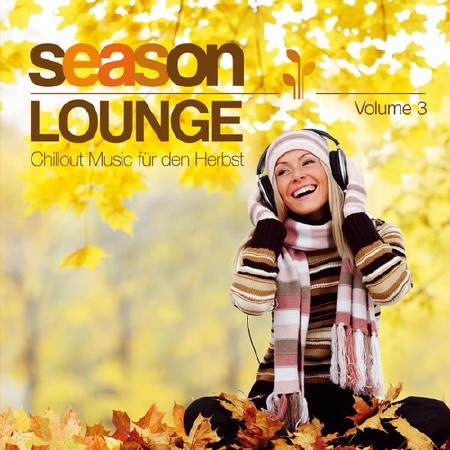 Autumn Lounge Club - Season Lounge Vol 3 Chillout Music fur den Herbst (2014)
