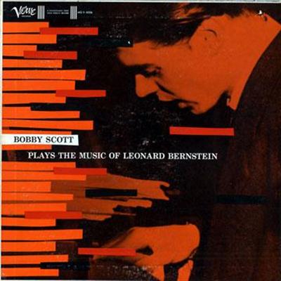 Bobby Scott - Plays the Music of Leonard Bernstein (1959)