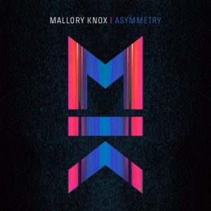Mallory Knox - Asymmetry (2014)