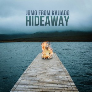 Jomo From Kajiado - Hideaway [Single] (2014)