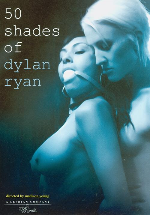 50 Shades Of Dylan Ryan / 50  Dylan Ryan (Madison Young, Filly Films) [2012 ., All Girl / Lesbian, Bondage, Fantasy, Feature, Made For Women, Parody, DVDRip]