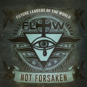 Future Leaders of the World - Not Forsaken (Single) (2014)