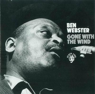 Ben Webster - Gone With The Wind (1965)