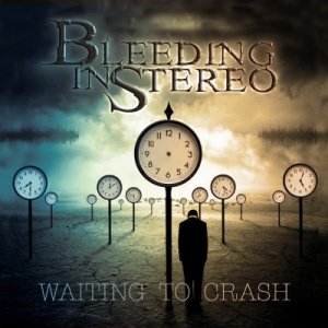 Bleeding In Stereo - Waiting To Crash (2014)