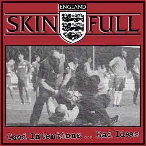 Skinfull - Good Intentions... Bad Ideas (2014)