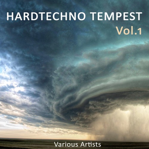 Hardtechno Tempest Vol.1 (2014)