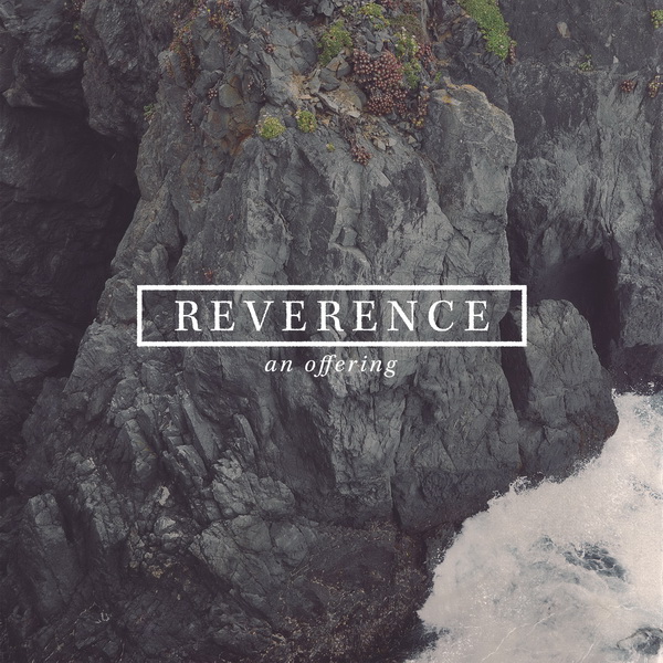 Reverence: An Offering (2014)