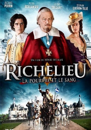 Ришелье. Мантия и кровь / Richelieu, la pourpre et le sang (2014) SATRip