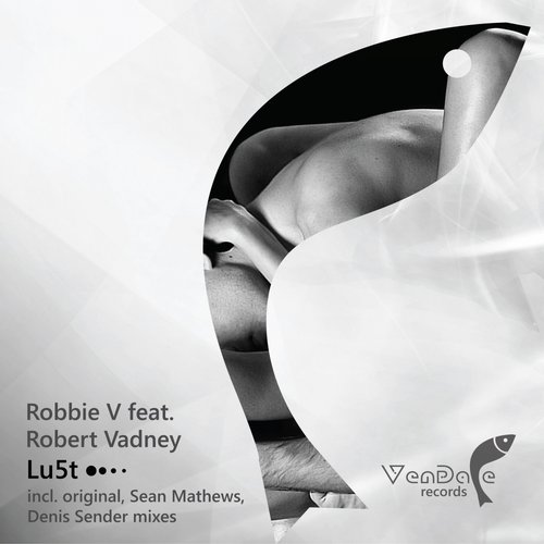 Robbie V & Robert Vadney - Lu5t (2014)