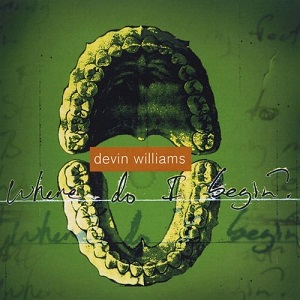 Devin Williams - Where Do I Begin (2010)