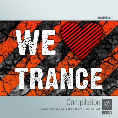 We Love Trance Vol 1 (Mixed By Rene Ablaze & Jam Da Bass) (2014)