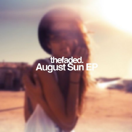 thefaded. - August Sun EP (2014)