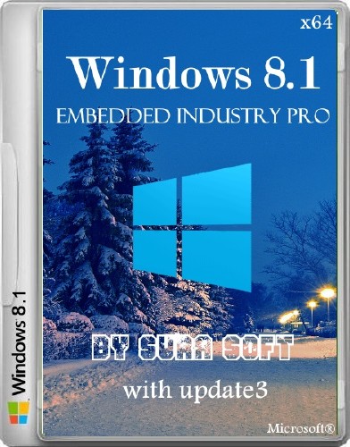Windows 8.1 Embedded industry pro with update3 by Sura Soft (x64/2014/RUS)