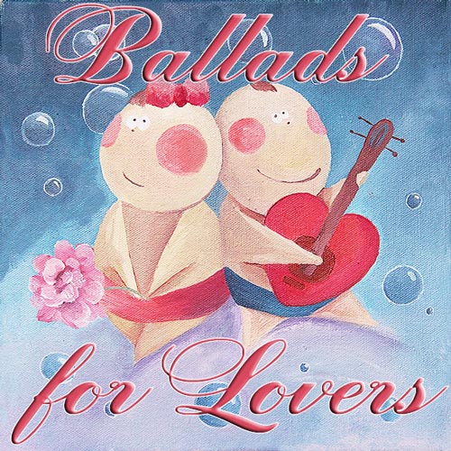 Ballads For Lovers (2014)