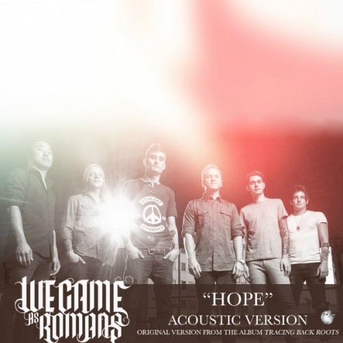 We Came As Romans - Hope (Acoustic Version) [Single] (2014)