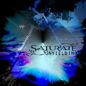 Saturate - Unyielding (Single) (2014)