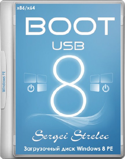Boot USB Sergei Strelec 2014 v.7.4 (x86|x64|Native x86) (Windows 8 PE)