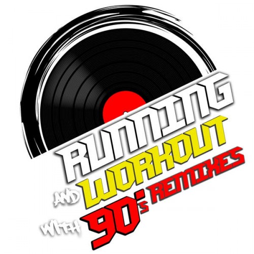 D'Mixmasters - Running and Workout with 90's Remixes (2014)